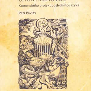 Definovat a kombinovat: Komenského projekt posledního jazyka