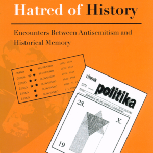 History of Hatred, Hatred of History - Encounters Between Antisemitism and Historical Memory