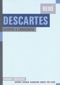 René Descartes: Scientia & Conscientia